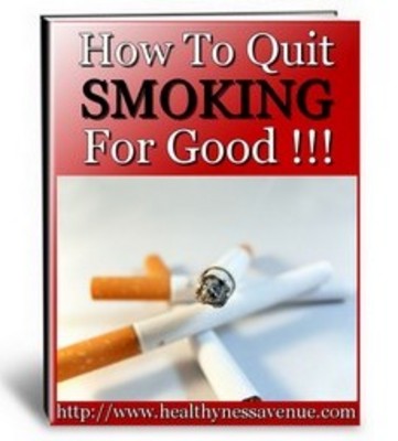 Product picture How To Quit Smoking For Good !!!